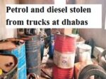 Petrol and diesel stolen from trucks at dhabas